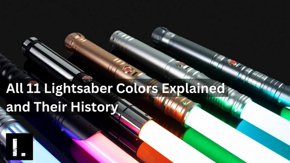 All 11 Lightsaber Colors Meaning Explained and Their History isabers